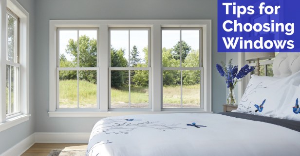 tips for choosing windows